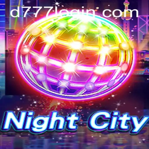 Exploring the Dynamic World of NightCity and the Mysterious D777